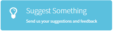Suggest Something - Send us your suggestions and feedback